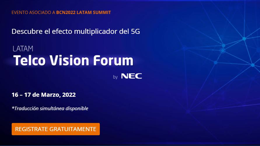 Latam Telco Visión Forum 2022 apunta las tendencias y cuenta con el apoyo de NEC