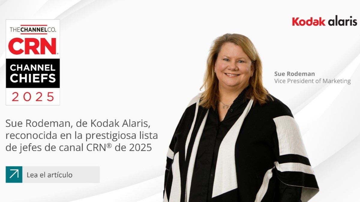 Sue Roderman, Vicepresidenta de Marketing Global de Kodak Alaris, fue incluida en en la prestigiosa lista 2025 CRN® Channel Chiefs.